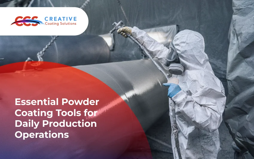 Essential Powder Coating Tools for Daily Production Operations