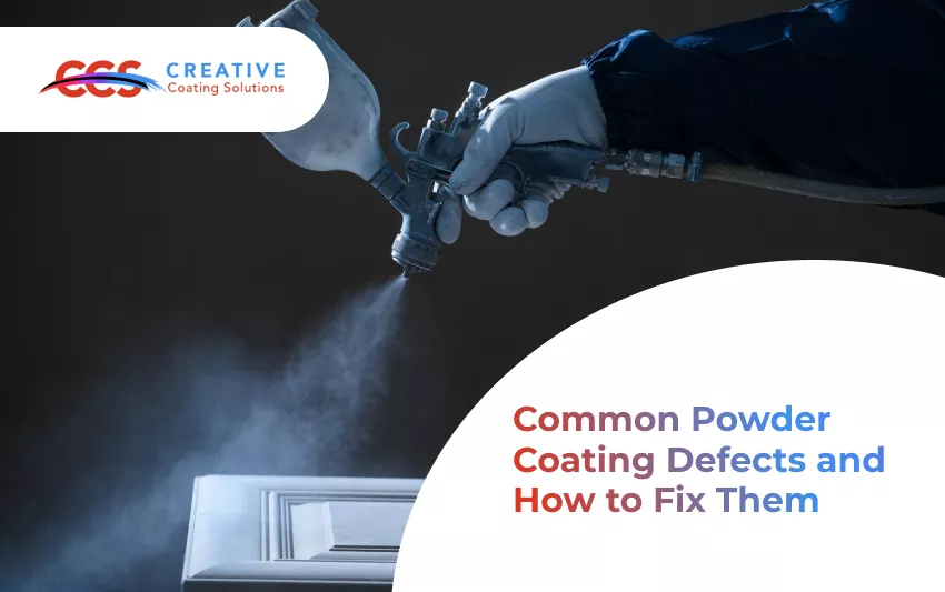 Creative Coating Solutions guide to common powder coating defects including orange peel fisheye and Faraday cage effect fix